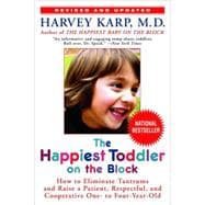 Happiest Toddler on the Block : How to Eliminate Tantrums an..., 9780553384420