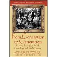 From Generation to Generation : How to Trace Your Jewish Gen..., 9781118104422