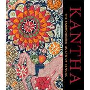 Kantha : The Embroidered Quilts of Bengal from the Jill and ..., 9780300154429