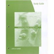 Study Guide for Whitney/Rolfes' Understanding Nutrition, 13th,9781133604433 Study Guide for Whitney/Rolfes' Understanding Nutrition, 13th,9781133604433