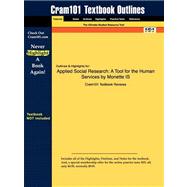 Outlines and Highlights for Applied Social Research : A Tool for the Human Services by Monette ISBN,9781428864436 Outlines and Highlights for Applied Social Research : A Tool for the Human Services by Monette ISBN,9781428864436