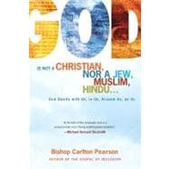 God Is Not a Christian, nor a Jew, Muslim, Hindu... : God Dw..., 9781416584438
