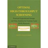 Optimal High-Throughput Screening : Practical Experimental D..., 9780521734448
