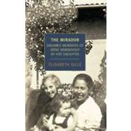 Mirador : Dreamed Memories of Irene Nemirovsky by Her Daught..., 9781590174449
