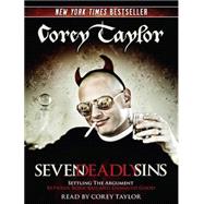 Seven Deadly Sins: Settling the Argument Between Born Bad an..., 9781452654454