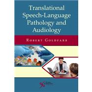 Translational Speech-Language Pathology and Audiology : Essa..., 9781597564458