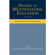 History of Multicultural Education Volume 4: Policy and Poli..., 9780805854459