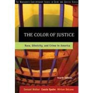 The Color of Justice Race, Ethnicity, and Crime in America,9780534624460 The Color of Justice Race, Ethnicity, and Crime in America,9780534624460
