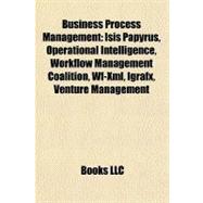 Business Process Management : Isis Papyrus, Operational Inte..., 9781156934463