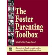 The Foster Parenting Toolbox: A Practical, Hands-on Approah ..., 9780972624466