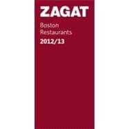 Zagat Boston Restaurants 2012/13: Including Cape Cod, Marth..., 9781604784466
