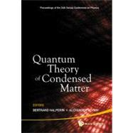 Quantum Theory of Condensed Matter - Proceedings of the 24th..., 9789814304467