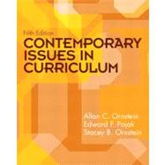 Contemporary Issues in Curriculum,9780135094471 Contemporary Issues in Curriculum,9780135094471