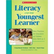 Literacy and the Youngest Learner : Best Practices for Educa..., 9780439714471