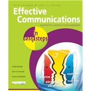 Effective Communications in Easy Steps : Get the Right Messa..., 9781840784480