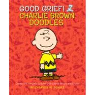 Good Grief! Charlie Brown Doodles : Create and Complete Pict..., 9780762444489