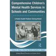 Comprehensive Children's Mental Health Services in Schools a..., 9780415804493