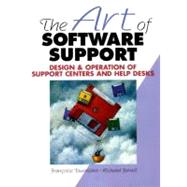 Art of Software Support : Design and Operation of Support Ce..., 9780135694503