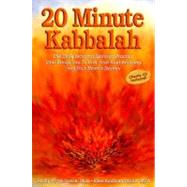 20 Minute Kabbalah : The Daily Personal Spiritual Practice T..., 9781933754505