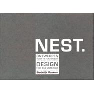 Nest : Design for the Interior, Proposal for Municipal Art Acquisition,9789056624521 Nest : Design for the Interior, Proposal for Municipal Art Acquisition,9789056624521