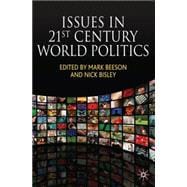 Issues in 21st Century World Politics,9780230594524 Issues in 21st Century World Politics,9780230594524
