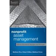 Nonprofit Asset Management : Effective Investment Strategies..., 9781118004524