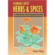 Florida's Best Herbs and Spices : Native and Exotic Plants G..., 9781561644537
