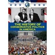 History Of Conservative Politics In America