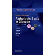 Pocket Companion to Robbins and Cotran Pathologic Basis of Disease,9781416054542 Pocket Companion to Robbins and Cotran Pathologic Basis of Disease,9781416054542