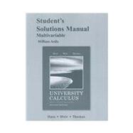 Student's Solutions Manual for University Calculus, Early Transcendentals, Multivariable,9780321694546 Student's Solutions Manual for University Calculus, Early Transcendentals, Multivariable,9780321694546