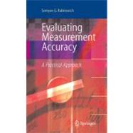 Evaluating Measurement Accuracy : A Practical Approach, 9781441914552