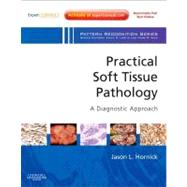 Practical Soft Tissue Pathology : A Diagnostic Approach, 9781416054559