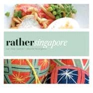 Rather Singapore : Eat. shop explore >discover local Gems, 9780983314561