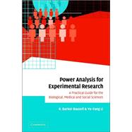 Power Analysis for Experimental Research : A Practical Guide..., 9780521024563