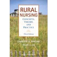 Rural Nursing : Concepts, Theory, and Practice,9780826104564 Rural Nursing : Concepts, Theory, and Practice,9780826104564