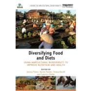 Diversifying Food and Diets : Using Agricultural Biodiversit..., 9781849714570