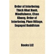Order of Interbeing : Thich Nhat Hanh, Mindfulness, Chan Kho..., 9781155714578