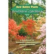 Best Native Plants for Southern Gardens : A Handbook for Gar..., 9780813034584