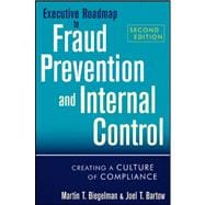 Executive Roadmap to Fraud Prevention and Internal Control :..., 9781118004586