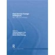 East German Foreign Intelligence: Myth, Reality and Controve..., 9780415664592
