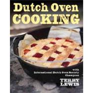 Dutch Oven Cooking : With International Dutch Oven Society C..., 9781423614593