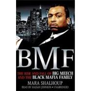 Bmf: The Rise and Fall of Big Meech and the Black Mafia Fami..., 9781441734600