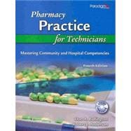 Pharmacy Practice for Technicians: Mastering Community and Hospital Competencies (Book with CD- ROM),9780763834609 Pharmacy Practice for Technicians: Mastering Community and Hospital Competencies (Book with CD- ROM),9780763834609