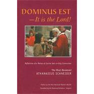 Dominus Est - It Is the Lord : Reflections of a Bishop of Ce..., 9780977884612