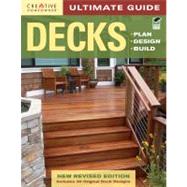Decks: Plan, Design, Build: Includes 30 Original Deck Design..., 9781580114615