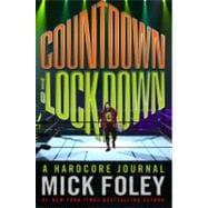 Countdown to Lockdown : A Hardcore Journal,9780446564618 Countdown to Lockdown : A Hardcore Journal,9780446564618