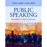 Public Speaking : An Audience-Centered Approach,9780205784622 Public Speaking : An Audience-Centered Approach,9780205784622