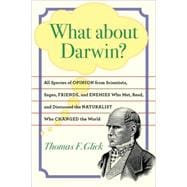 What about Darwin? : All Species of Opinion from Scientists,..., 9780801894626