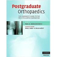 Postgraduate Orthopaedics : The Candidate's Guide to the FRC..., 9780521674638