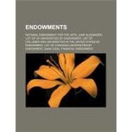 Endowments : National Endowment for the Arts, Jane Alexander..., 9781156014639
